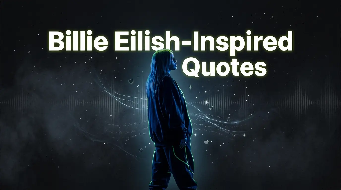 Billie Eilish-Inspired Quotes